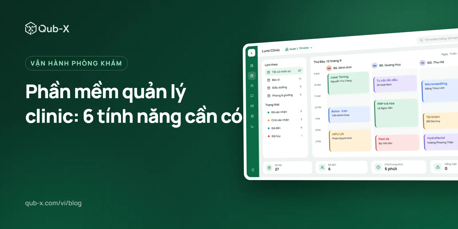 Ảnh bìa bài “Phần mềm quản lý clinic: 6 tính năng cần có”, kèm màn hình phần mềm Qub-X
